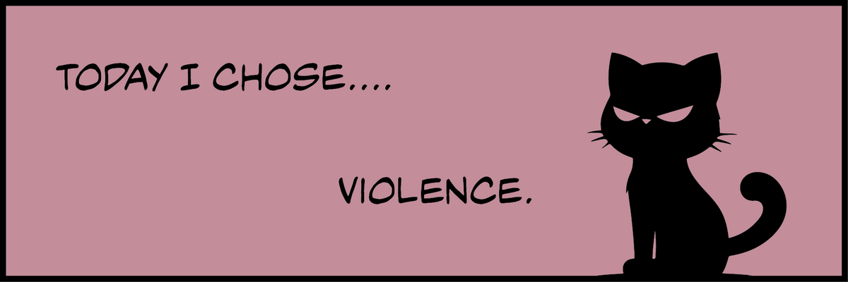  Black cat sticker with a cat silhouette and the words “Today I chose violence.”