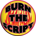 Burn The Script Sticker
