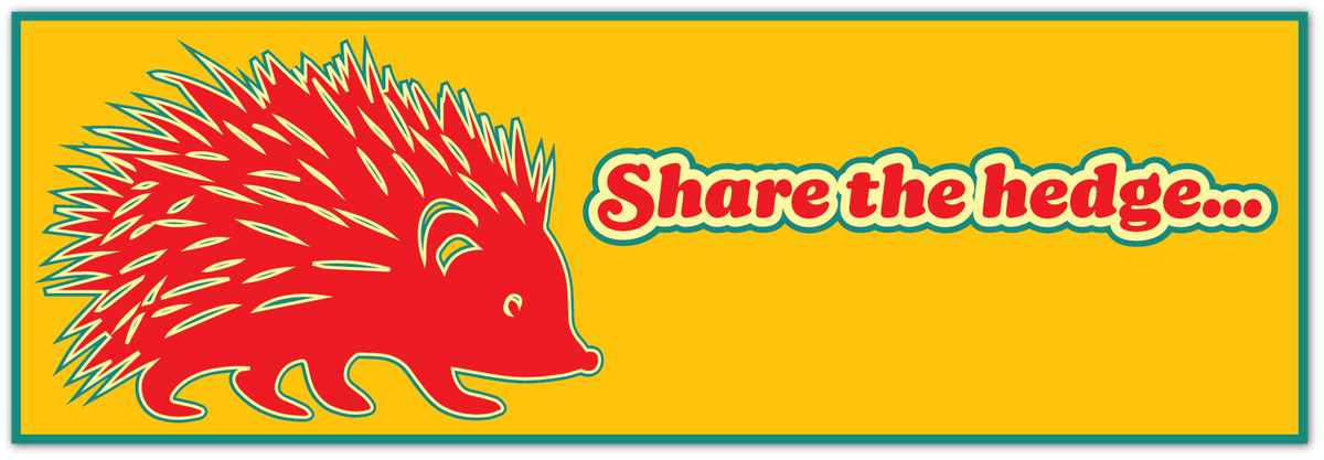 A rectangular graphic with a bright yellow background, a red hedgehog illustration on the left outlined in light blue, and the phrase 'Share the hedge.